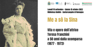 Me a sò la Sina. Vita e opere dell’attrice Teresa Franchini a 50 anni dalla scomparsa (1877-1972)